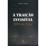 A Traição Invisível Brasileiros Nos