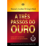 A Três Passos Do Ouro Saiba Como Transformar Obstáculos Em Oportunidades De S Reid Greg Editorial Cdg Edições E Publicações Eireli Tapa Mole En Português 2021