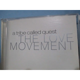 A Tribe Called Quest The Love Movement Cd Import Hip Hop Rap