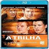 A Trilha Blu Ray 