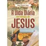 A Vida Diária Nos Tempos De Jesus Livro