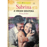 A Virgem Sedutora - Penny Jordan Sabrina 1254
