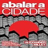 Abalar A Cidade Música E Capitalismo Espaço E Tempo