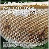 ABEJAS MEDICINA VETERINARIA -Spanish Edition-