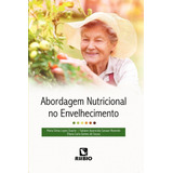 Abordagem Nutricional No Envelhecimento De