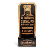 Abridor Garrafas Parede Personalizado Decorativo Rustico