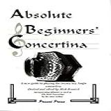 Absolute Beginners Concertina A New