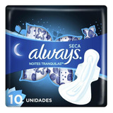 Absorvente Always Noites Tranquilas Seca Abas C 10 Uni 40cm