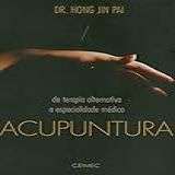 Acupuntura De Terapia Alternativa A Especialidade Médica