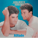 adalberto & adriano-adalberto amp adriano Cd Adalberto Adriano Atitude