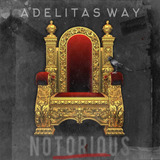 adelitas way-adelitas way Cd Notorious