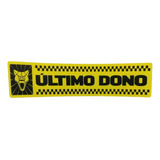 Adesivo Colecionador Ultimo Dono