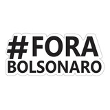 Adesivo Fora Bolsonaro Kit Com 10