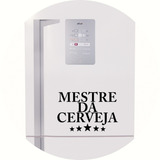 Adesivo Geladeira Frigobar Cervejeira Mestre Da Cerveja
