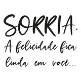 Adesivo Parede Frase Sorria A Felicidade Fica Linda Você