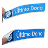Adesivo Último Dono Volkswagen Interno