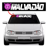 Adesivo Vulgo Malvadao Parabrisa Carro Faixa Testeira Vidro