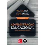 Administração Educacional Teoria Pesquisa E Prática De Hoy Wayne Editorial Amgh Editora Ltda mcgraw hill Companies Inc Tapa Mole En Português 2015