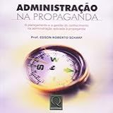 Administração Na Propaganda O Planejamento E A Gestão