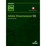 Adobe Dreamweaver Cc De Santos Ana Laura Gomes Dos Editorial Serviço Nacional De Aprendizagem Comercial Tapa Mole En Português 2016