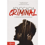 Advocacia Criminal E Prerrogativas