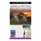 Africa Do Sul O Guia Que Mostra O Que Os Outros So Contam Guias Visuais
