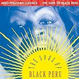 Afro Peruvian Classics The Soul Of Black Peru Various Disco De Vinil 