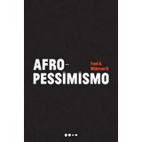 Afropessimismo De Wilderson Iii