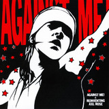 against me!-against me Cd Reinventando Axl Rose