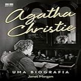 Agatha Christie Uma Biografia