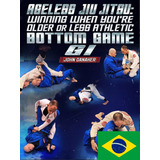 Ageless Jiu Jitsu Bottom Game