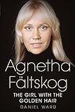 Agnetha Fältskog  The Girl With The Golden Hair
