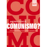 Agora Tudo É Comunismo Coleção Quebrando O Tabu De Quebrando O Tabu Editora Astral Cultural Capa Mole Edição 1 Em Português 2023