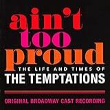 Ain T Too Proud  The Life And Times Of The Temptations  Original Broadway Cast Recording   CD 