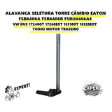 Alavanca Seletora Torre Câmbio Eaton Vw Bus 18310ot 18320eot
