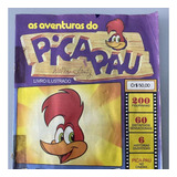 Album De Figurinhas Do Pica pau