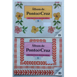 Album De Ponto Cruz 2 Edições 1000 Pequenas Grandes Idéias