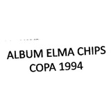 Album Elma Chips Copa Mundo 94