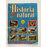 Álbum Figurinha História Natural Volume Ii 1963 Raro