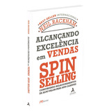 Alcançando Excelência Em Vendas Spin Selling Editora Alta Books
