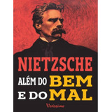 Além Do Bem E Do Mal Alem Do Bem E Do Mal De Nietzsche Friedrich Editorial Verissimo Capa Mole Edição 1 Em Português 2024