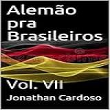 Alemão Pra Brasileiros Vol VII Alemão Para Brasileiros Livro 7 