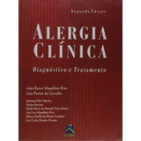 Alergia Clínica: Diagnóstico E Tratamento, De Rios, João Bosco Magalhães. Editorial Thieme Revinter Publicações Ltda, Tapa Dura En Português, 2006