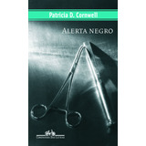 Alerta Negro, De Cornwell, Patricia. Série Coleção Policial Editora Schwarcz Sa, Capa Mole Em Português, 2004