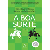 alex & alex-alex amp alex A Boa Sorte De Celma Alex Rovira Editora Gmt Editores Ltda Capa Mole Em Portugues 2015