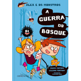Alex E Os Monstros Vol 4 Vol 4 A Guerra Do Bosque De Copons Jaume Editora Carochinha Capa Mole Em Português