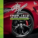 Alfa Romeo  From 1910 To The Present   Updated Edition
