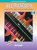 Alfred S Basic Adult Jazz Rock Course A Complete Approach To Playing On Both Acoustic And Electronic Keyboards Book CD