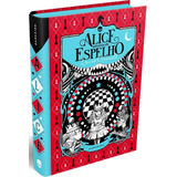 Alice Através Do Espelho classic Edition   De Carroll  Lewis  Editora Darkside Entretenimento Ltda Epp  Capa Dura Em Português  2021