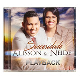 Alisson E Neide Sinceridade Playback Cd Original Lacrado
